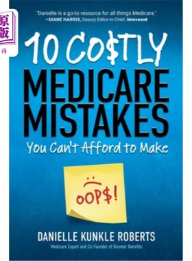 海外直订医药图书10 Costly Medicare Mistakes You Can't Afford to Make 你不能犯的10个昂贵的医疗保险错误