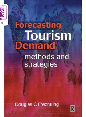 海外直订Forecasting Tourism Demand 预测旅游需求