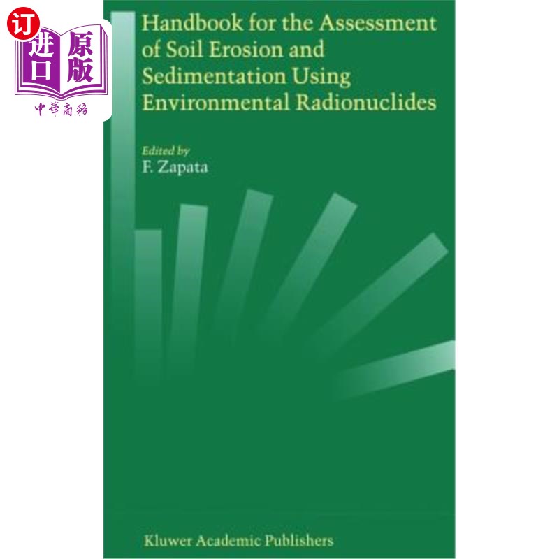 海外直订Handbook for the Assessment of Soil Erosion and Sedimentation Using Environmenta 使用环境放射性核素评估土壤