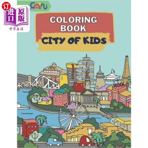 海外直订Coloring Book City of Kids: coloring book for different cities and villages arou 孩子的城市涂色书:世界各地