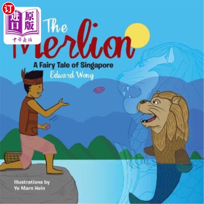 海外直订The Merlion: A Fairy Tale of Singapore 鱼尾狮:新加坡的童话