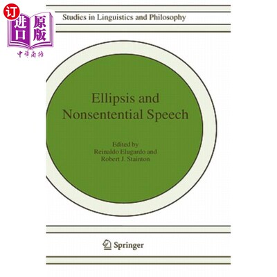 海外直订Ellipsis and Nonsentential Speech 省略与非连续性言语