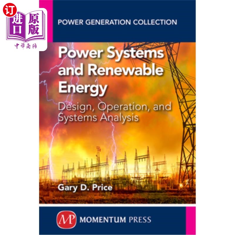 海外直订Power Systems and Renewable Energy: Design, Operation, and Systems Analysis 电力系统和可再生能源:设计、运