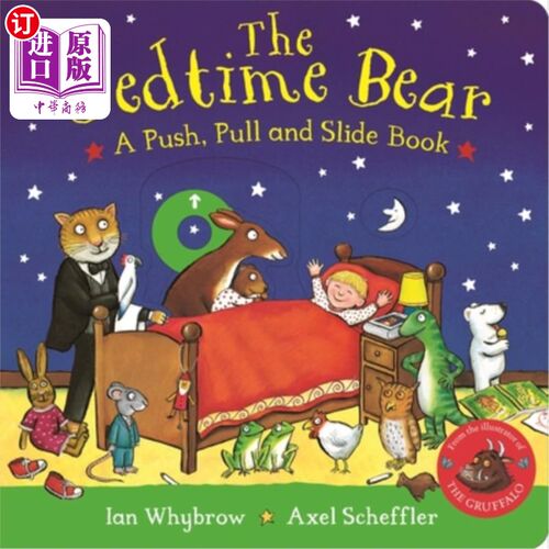 海外直订The Bedtime Bear: A Push, Pull and Slide Book 睡前熊：推，拉和滑动书