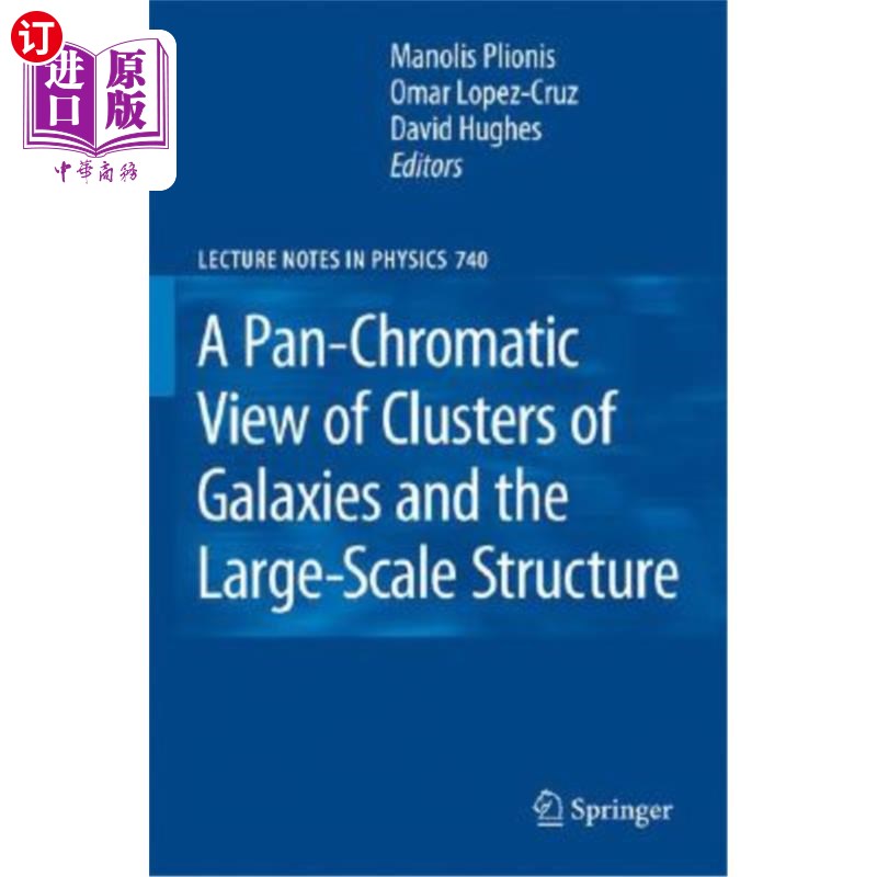 海外直订A Pan-Chromatic View of Clusters of Galaxies and the Large-Scale Structure 星系团和大尺度结构的泛色视图