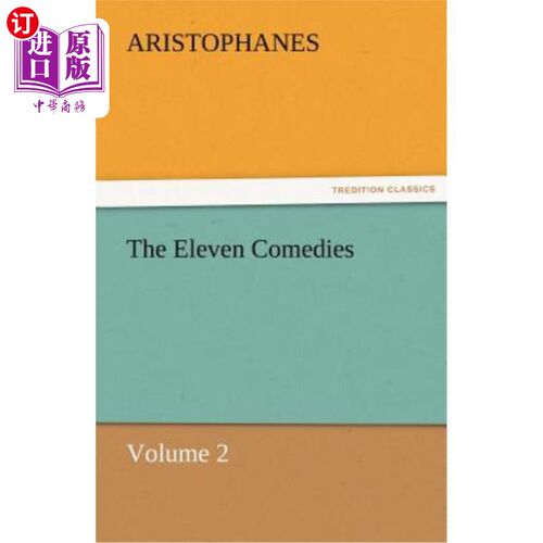 海外直订The Eleven Comedies, Volume 2 《十一喜剧》第二卷