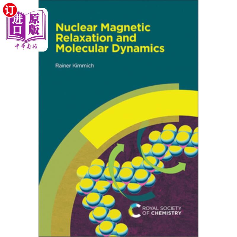 海外直订Nuclear Magnetic Relaxation and Molecular Dynamics 核磁弛豫和分子动力学