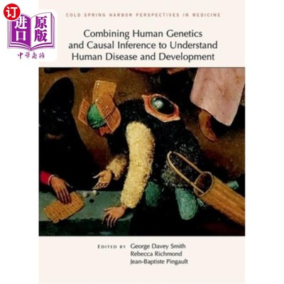 海外直订Combining Human Genetics and Causal Inference to Understand Human Disease and De 结合人类遗传学和因果推理来