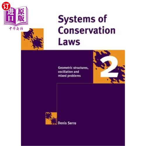 海外直订Systems of Conservation Laws 2: Geometric Structures, Oscillations, and Initial- 守恒律系统2:几何结构，振动