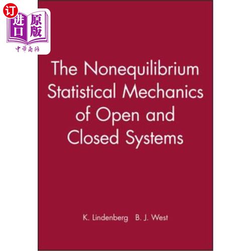 海外直订The Nonequilibrium Statistical Mechanics of Open and Closed Systems 开闭系统的非平衡统计力学