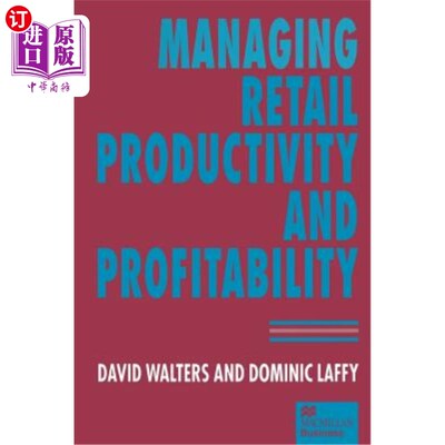 海外直订Managing Retail Productivity and Profitability 管理零售生产力和盈利能力