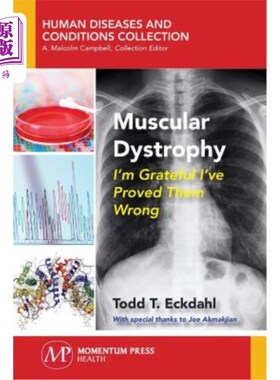海外直订Muscular Dystrophy: I'm Grateful I've Proved Them Wrong 肌肉萎缩症：我很感激我证明他们错了
