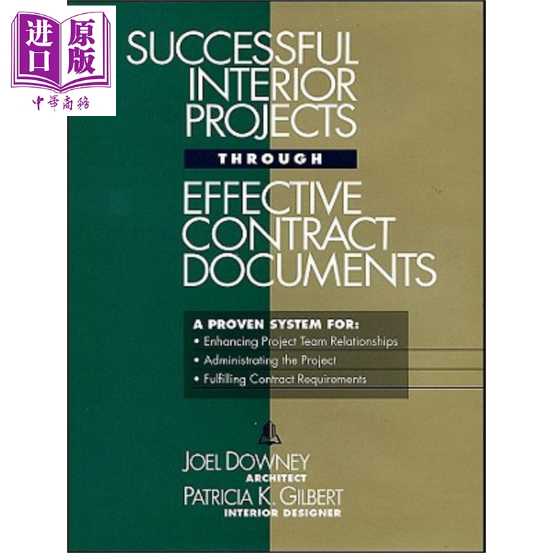 通过有效的合同文件成功进行室内项目 Successful Interior Projects Through Effective Contract Documents 英文原版Joel D
