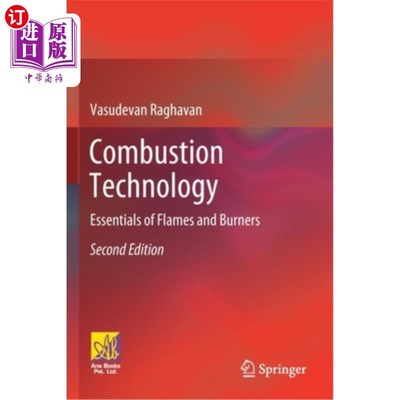 海外直订Combustion Technology: Essentials of Flames and Burners 燃烧技术:火焰和燃烧器要点