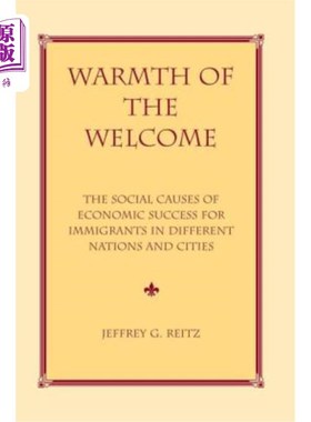 海外直订Warmth of the Welcome: The Social Causes of Economic Success in Different Nation 热情的欢迎:不同国家和城市