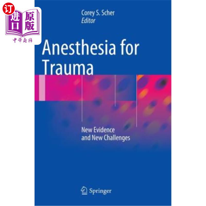 海外直订医药图书Anesthesia for Trauma: New Evidence and New Challenges 创伤麻醉：新证据和新挑战