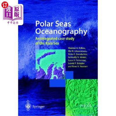 海外直订Polar Seas Oceanography: An Integrated Case Study of the Kara Sea 极地海洋海洋学:喀拉海综合案例研究