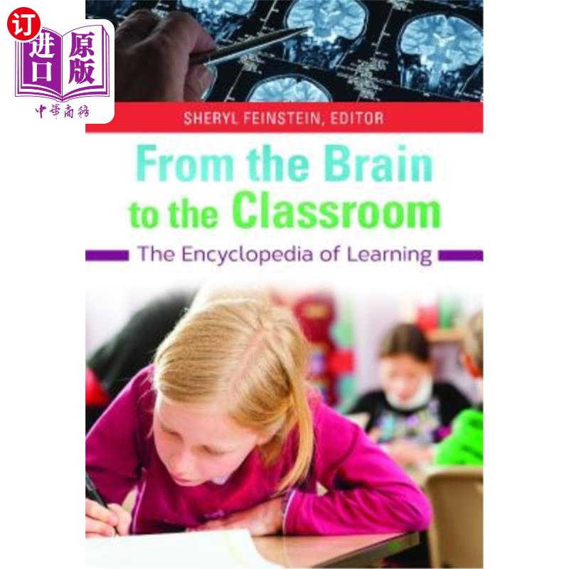 海外直订From the Brain to the Classroom: The Encyclopedia of Learning 从大脑到教室：学习的百科全书