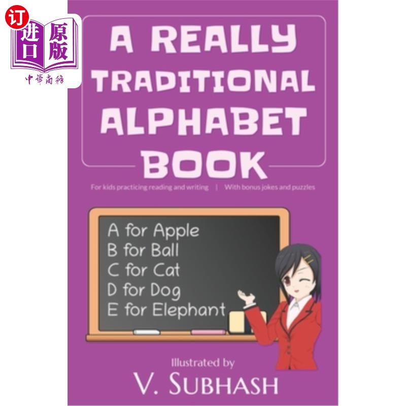 海外直订A Really Traditional Alphabet Book: For kids practicing reading and writing With 一本真正传统的字母书：为练