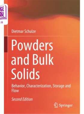 海外直订Powders and Bulk Solids: Behavior, Characterization, Storage and Flow 粉末和大块固体:行为，表征，储存和流动