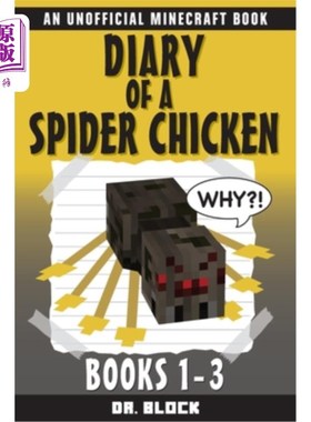 海外直订Diary of a Spider Chicken: (an unofficial Minecraft book) 蜘蛛鸡日记:(一个非官方的Minecraft书)