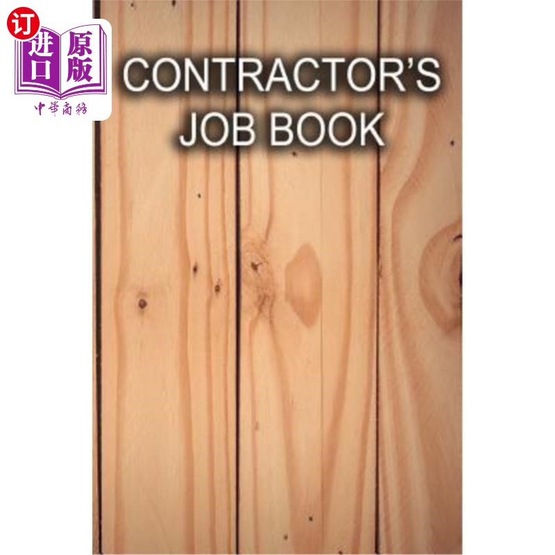 海外直订Contractor's Job Book: Keep track of client information, hours worked, and mater