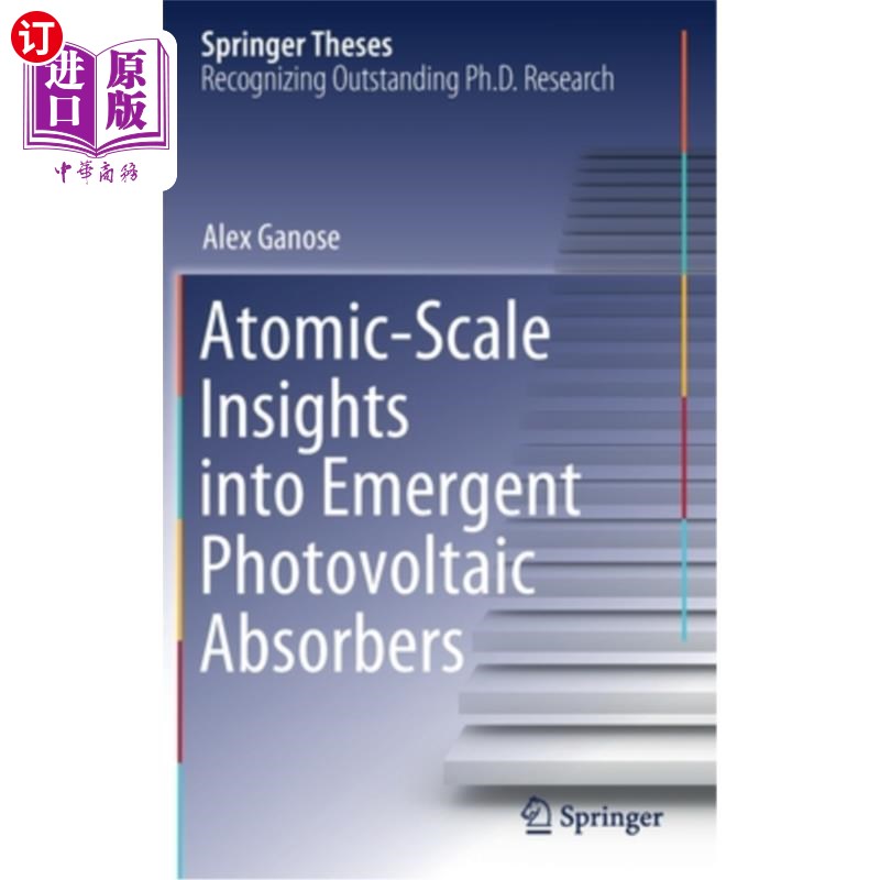 海外直订Atomic-Scale Insights Into Emergent Photovoltaic Absorbers 原子尺度上对新兴光伏吸收体的洞察