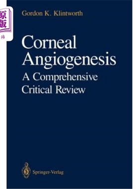 海外直订医药图书Corneal Angiogenesis: A Comprehensive Critical Review 角膜血管生成：一个全面的评论