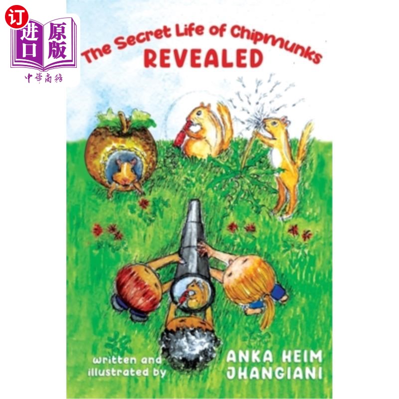 海外直订The Secret Life of Chipmunks REVEALED 《花栗鼠的秘密生活揭秘