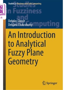 海外直订An Introduction to Analytical Fuzzy Plane Geometry 解析模糊平面几何导论