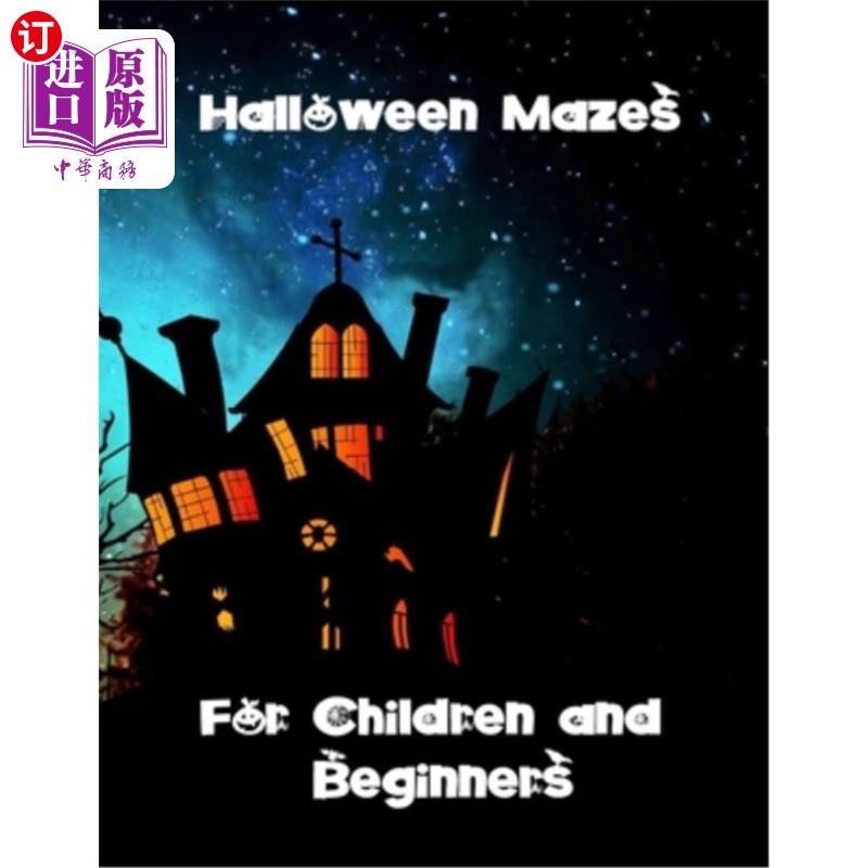 海外直订Halloween Mazes for Children and Beginners: Easy and Average Difficulty Puzzles  儿童和初学者的万圣节迷宫：
