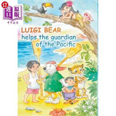 海外直订Luigi Bear Helps the Guardian of the Pacific 路易吉熊帮助太平洋守护者