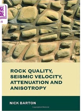 海外直订Rock Quality, Seismic Velocity, Attenuation and Anisotropy 岩石质量，地震速度，衰减和各向异性
