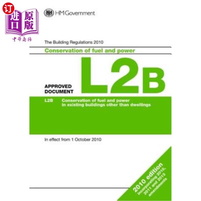 海外直订Approved Document L2b: Conservation of Fuel and Power (Existing Buildings Other  批准文件L2b:节约燃料和电力