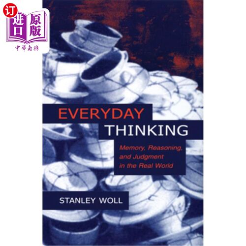 海外直订Everyday Thinking: Memory, Reasoning, and Judgment in the Real World 日常思维:现实世界中的记忆、推理和判断