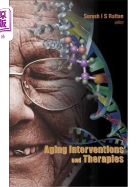 海外直订Aging Interventions and Therapies 衰老干预和治疗