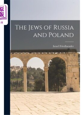海外直订The Jews of Russia and Poland 俄国和波兰的犹太人
