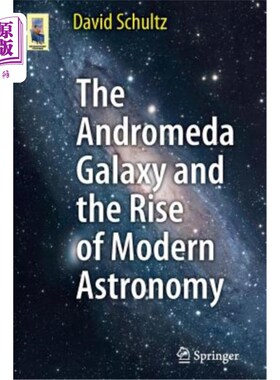 海外直订The Andromeda Galaxy and the Rise of Modern Astronomy 仙女座星系与现代天文学的兴起