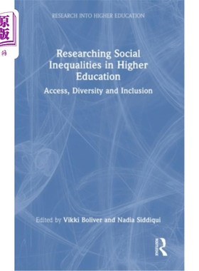 海外直订Researching Social Inequalities in Higher Education: Access, Diversity and Inclu Researchin