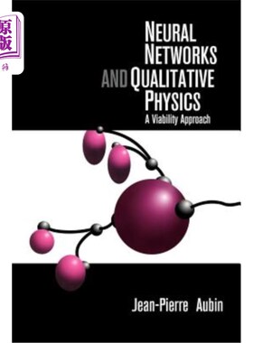 海外直订Neural Networks and Qualitative Physics: A Viability Approach 神经与定性物理学：一种可行的方法