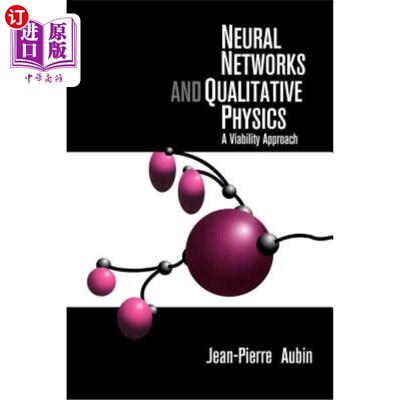 海外直订Neural Networks and Qualitative Physics: A Viability Approach 神经与定性物理学：一种可行的方法