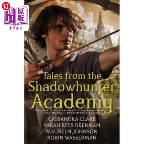 海外直订Tales from the Shadowhunter Academy 暗影猎人学院的故事