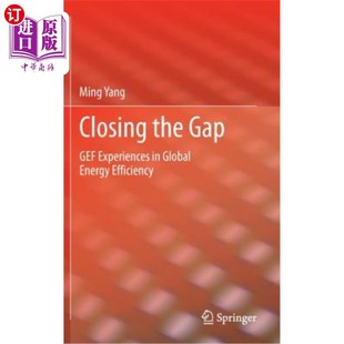 海外直订Closing the Gap: Gef Experiences in Global Energy Efficiency 缩小差距:获得全球能源效率方面的经验