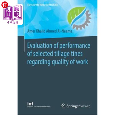 海外直订Evaluation of Performance of Selected Tillage Tines Regarding Quality of Work 有关工作质量的选定耕作耙齿性
