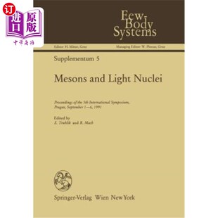 Prague and Light 5th the Nuclei 海外直订Mesons 介子和轻核:第五届国际研讨 International Symposium Proceedings