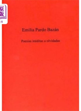 海外直订Poesias Ineditas U Olvidadas 未出版或被遗忘的诗歌