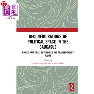 海外直订Reconfigurations of Political Space in the Cauca... 高加索地区政治空间的重构