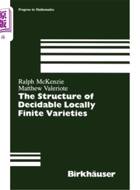海外直订Structure of Decidable Locally Finite Varieties 可判定局部有限变种的结构
