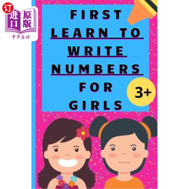 海外直订The first learn to write numbers: Practice for Girls, Kids coloring activity boo 第一个学习写数字:女孩练习