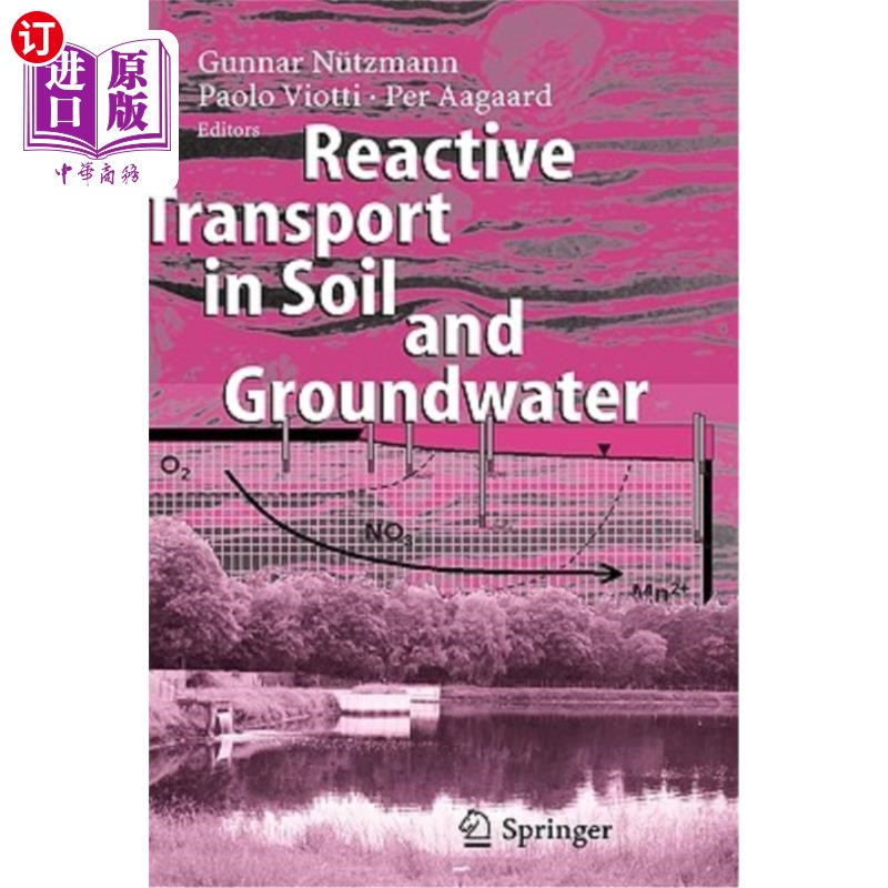 海外直订Reactive Transport in Soil and Groundwater: Processes and Models 土壤和地下水中的反应迁移：过程和模型